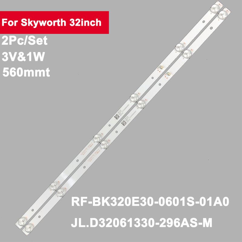 2 pz 560mm Led retroilluminazione striscia Bar lampada per Skyworth 32 pollici JL.D32061330-296AS-M RF-BK320E30-0601S-01A0 32 v4 32 c4 PTV-32V4A 32 w4