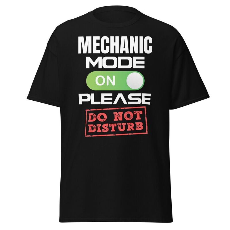 Mechaniker-Modus auf nicht stören lustige Männer Baumwolle T-Shirt Auto Mechaniker T-Shirt