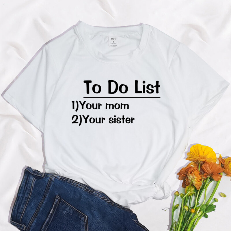 Модная женская футболка с принтом «To Do List Your Mom» в стиле Харадзюку, Повседневная Базовая черная рубашка с круглым вырезом, женские футболки с коротким рукавом