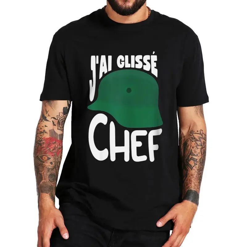 Śmieszne francuskie cytaty filmowe Fani Art Tee Tops Wysokiej jakości 100% bawełna Unisex Casual T-shirty J'ai Glisse Chef T Shirt Rozmiar UE