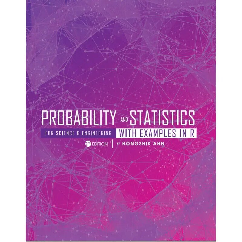Probability And Statistics For Science Engineering con esempi In R