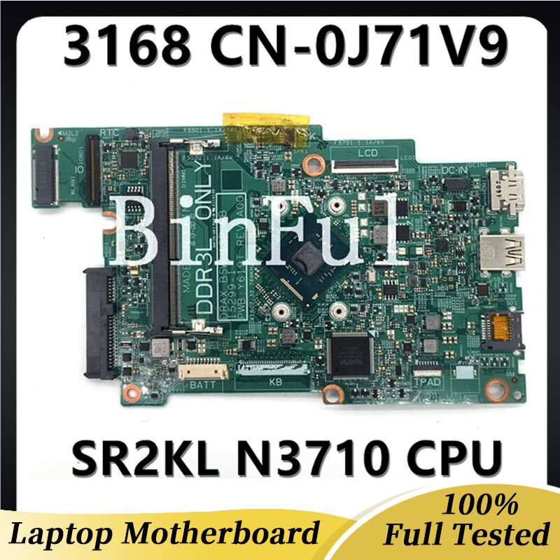 CN-0J71V9 0J71V9 J71V9 고품질 DELL Inspiron 11 3168 노트북 마더 보드 15299-1 SR2KL N3710 CPU 100% 완전 테스트 됨 OK
