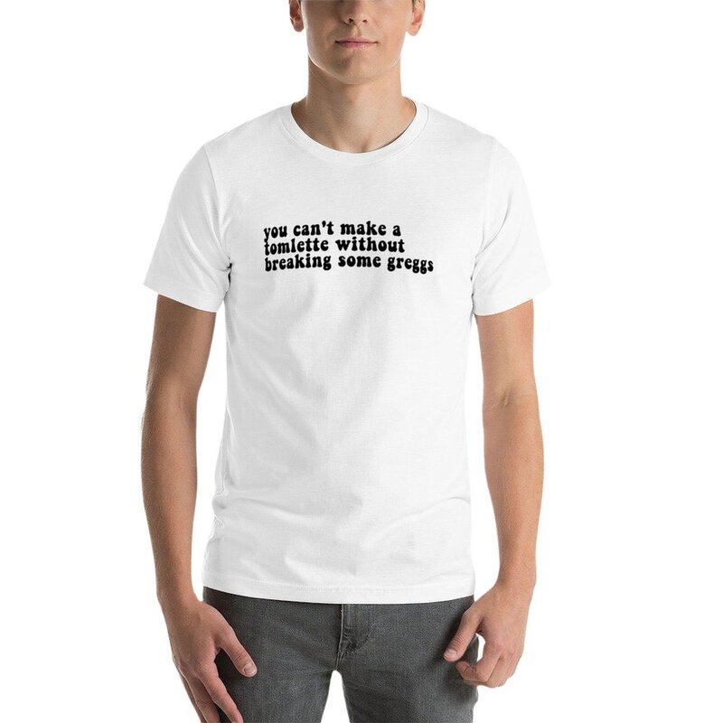 Camiseta "You can_t make a tollette for breaking some greggs" para hombre, camiseta de secado rápido, Camiseta de algodón para hombre