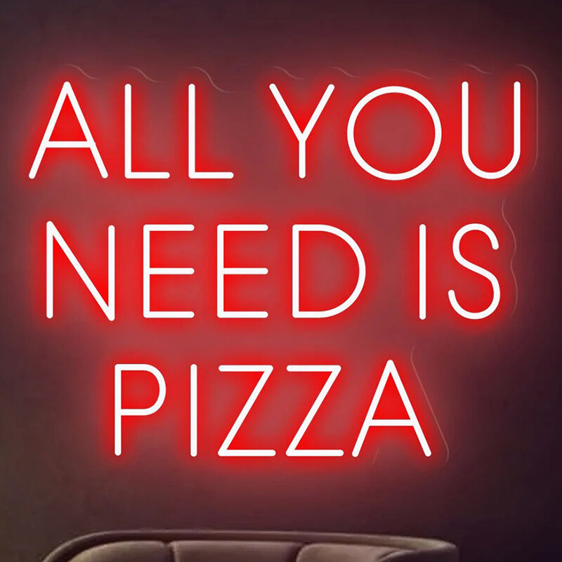 Enseigne au néon "All You Need is Pizza", enseignes LED pour restaurant, décoration murale de cuisine, magasin d'alimentation, décoration de salle à manger, lumières au néon