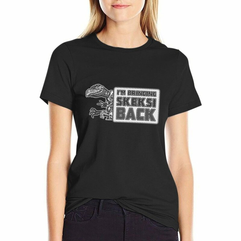 Bringing Skeksi Back T-Shirt oversized female kawaii clothes funny T-shirts for Women
