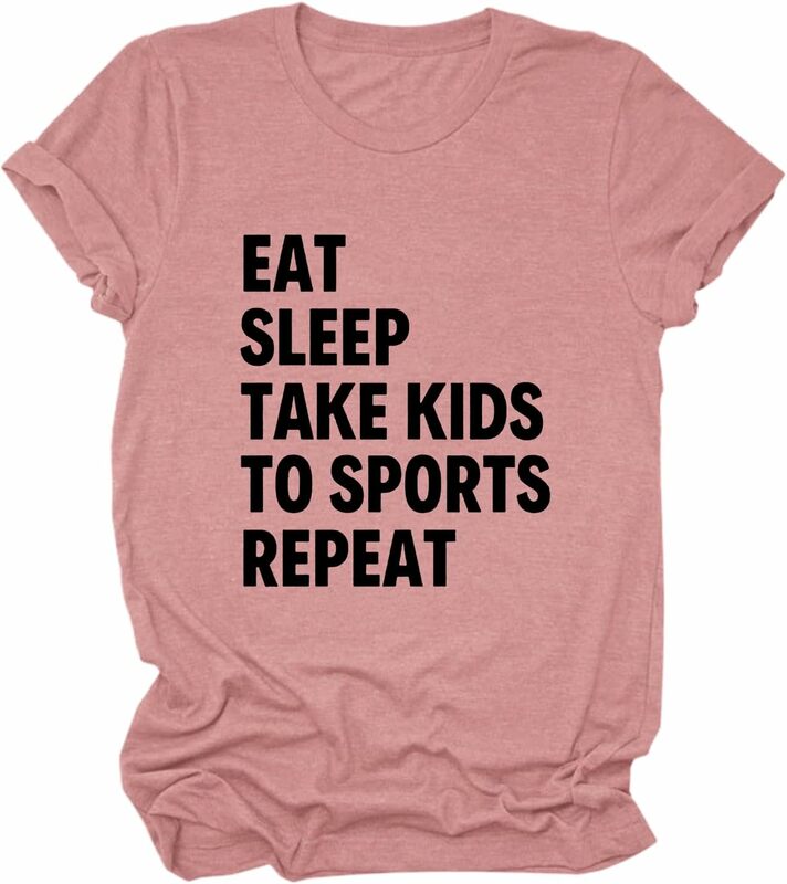 Esportes femininos mamãe camisa, comer dormir, levar as crianças para repetir esportes, manga curta, camiseta gráfica engraçada