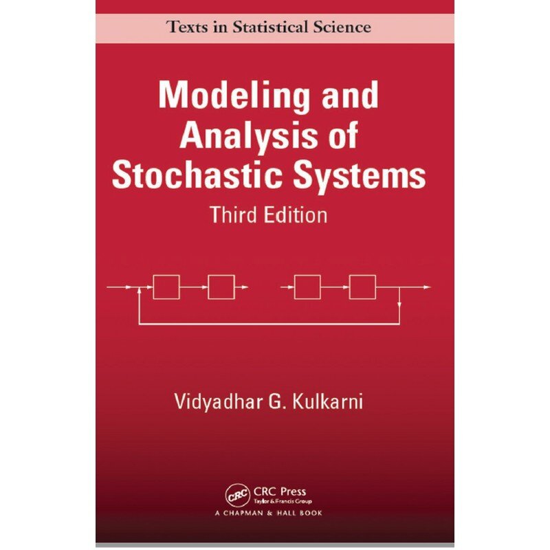 Modelado y Análisis de Sistemas estocásticos, tercera edición
