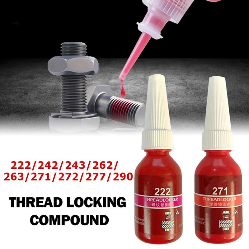 10ml Screw Lock Threadlocker 222/242/243/262/263/271/272/277/290 Anaerobic Adhesive Sealer Sealing Glue AUG889 Thread Sealants