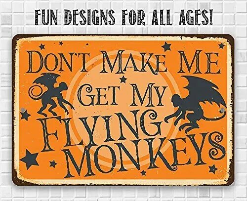 Zauberer von Oz Dekorationen-nicht Machen Mich Erhalten Meine Fliegende Affen-Metall Zeichen Verwenden, Indoor/outdoor-8x12inch