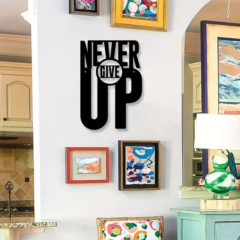 Crafts Never Give Up Metal Wall Decor, Artwork, Scene and Room Decor, Suitable for Study And Other Wall Decor, Holiday Gift