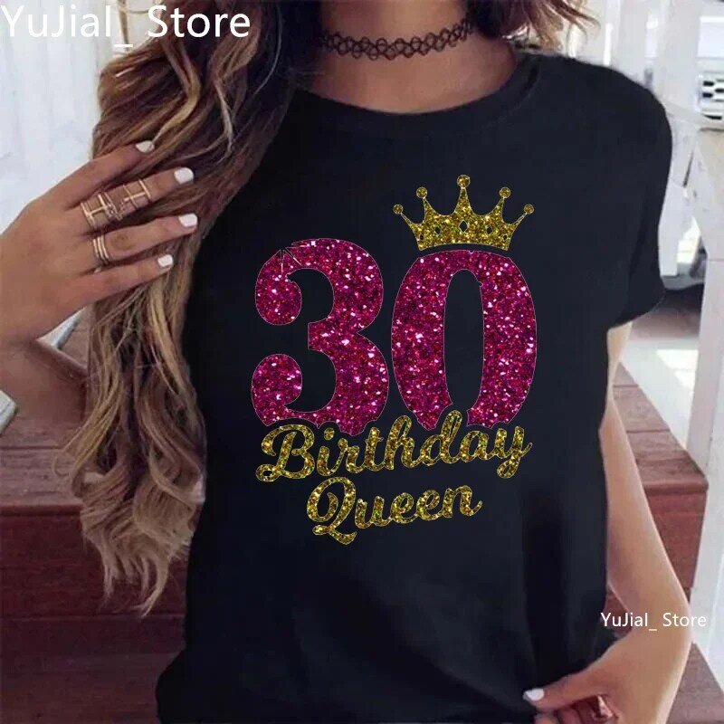 Camiseta con estampado gráfico de reina de 30 cumpleaños para mujer, camiseta de moda con corona dorada, gris/verde/amarillo/rosa/negro/blanco