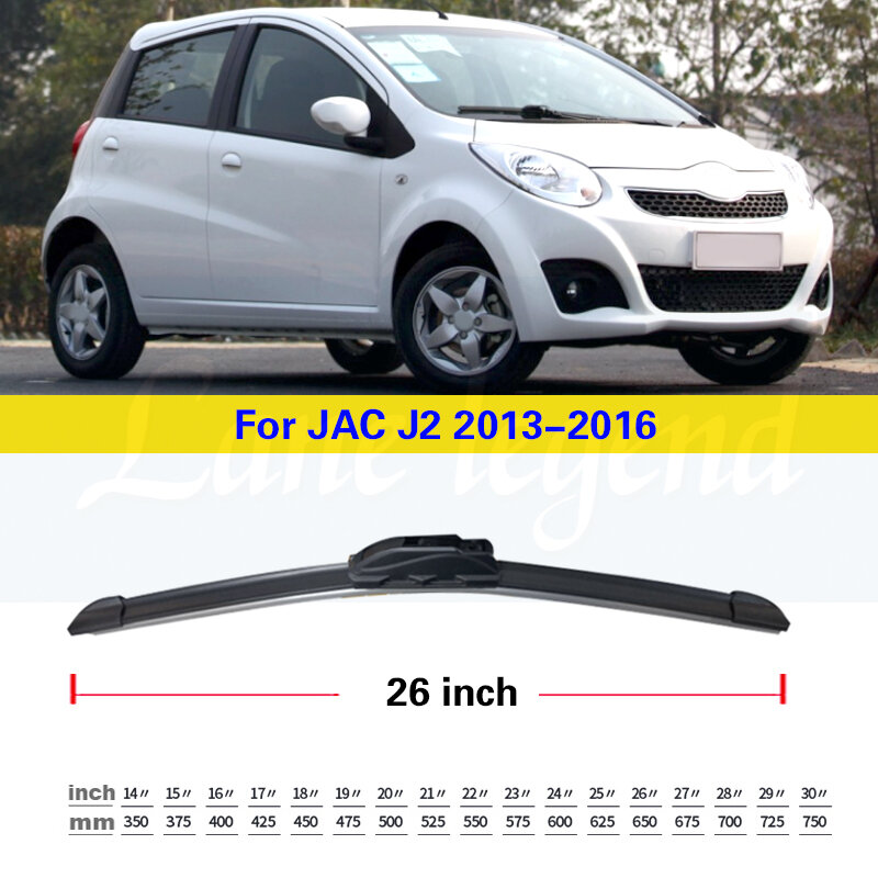 For JAC J2 2013 2014 2015 2016 Hatchback Car Wiper Blades Front Windscreen Wiper Blade Brushes Cutter Car Accessories 26"
