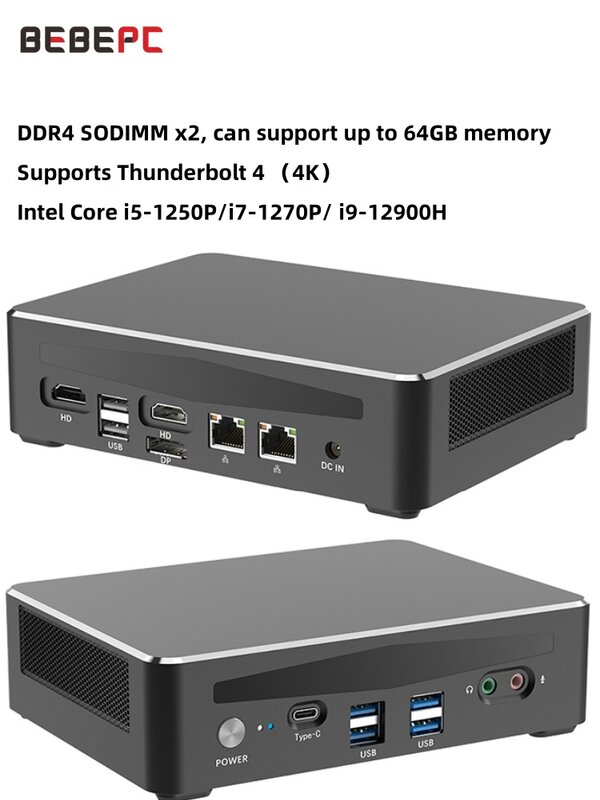 BEBEPC Mini PC 12th i5-1250P i7-1270P i9-12900H 2*DDR4 4K WIFI6 NVME Thunderbolt 4 Windows11 LINUX Output Gaming Computer