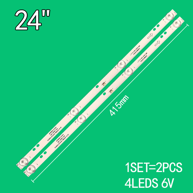 2 pces 4leds 6v 415mm para 24 "tv lehua 24l56 JS-D-JP24DM-041EC.811 (00915) R72-24D04-007