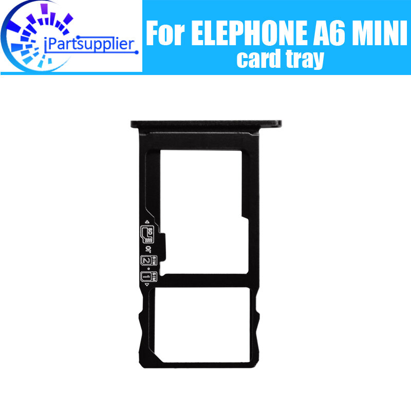 ELEPHONE A6 MINI Card Tray Holder 100% Original High Quality SIM Card Tray Sim Card Slot Holder Repalcement for ELEPHONE A6 MINI