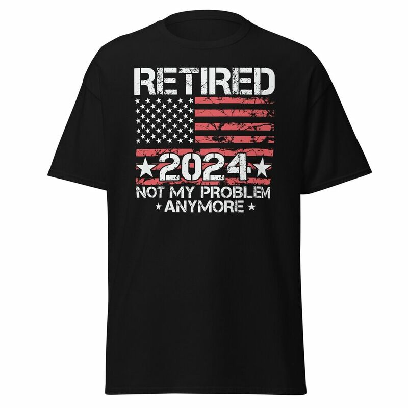 Gepensioneerd 2024 Ons Vlag Heren Katoenen T-Shirt Pensioen Cadeau T-Shirt Niet Mijn Probleem T-Shirt