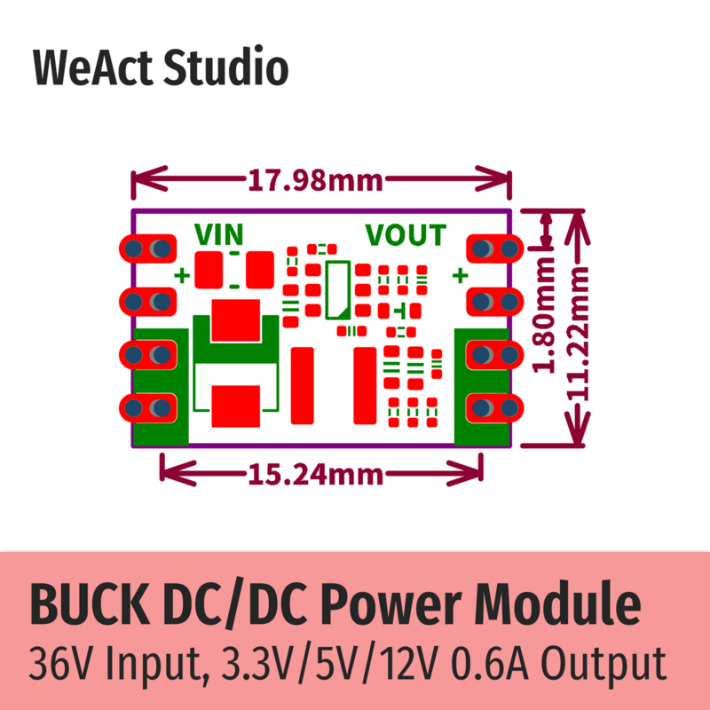 Módulo de Potência WeAct-Buck, Step-Down, Corrente Máxima, 3.3V, 5V, 12V, Saída 0.6A, 36V, DC