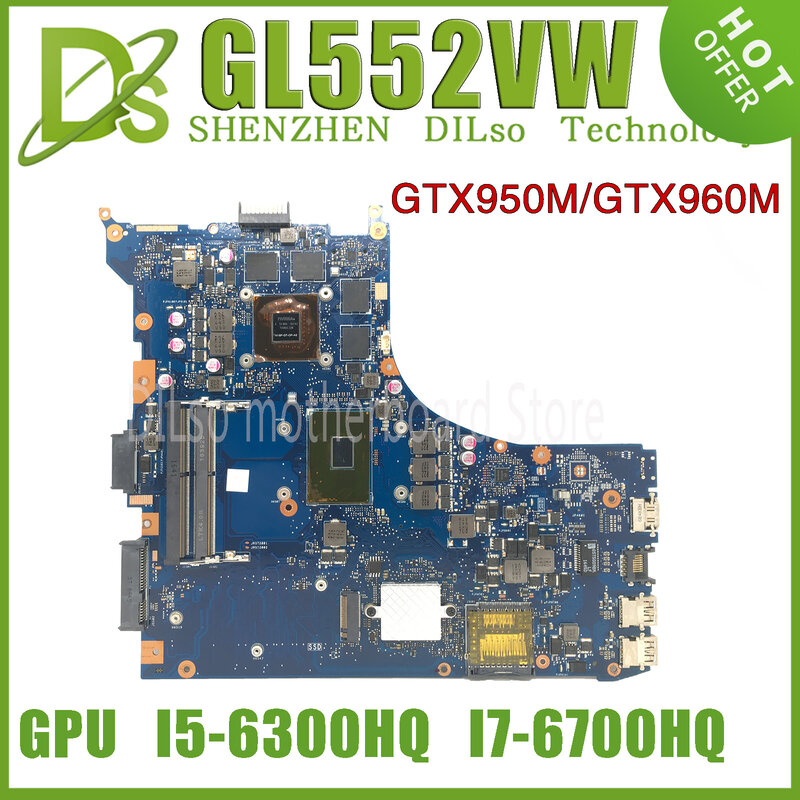 KEFU-Motherboard Laptop para ASUS, ROG, GL552VX, GL552VXK, GL552V, ZX50V, Mainboard I7-6700HQ, GTX960M, GTX950M-V4G, 100% Trabalho