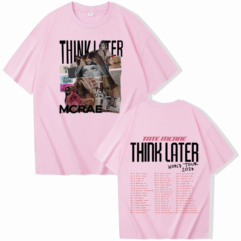 Camisetas de la gira mundial Tate mcae The Think Later, camisas de manga corta con cuello redondo Harajuku Unisex, regalo para fanáticos, 2024