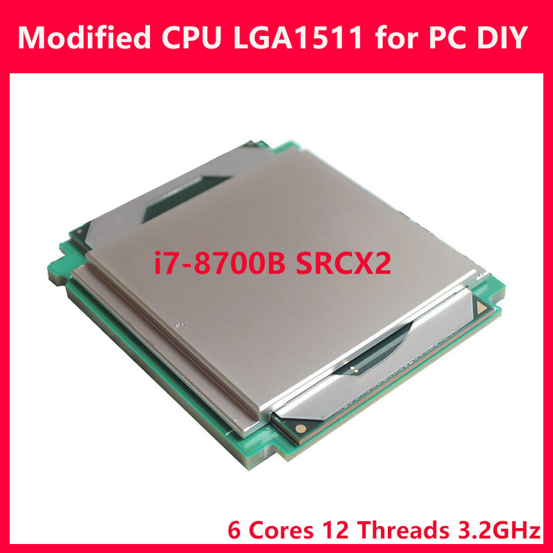 CPU Modifikasi I7-8700B SRCX2 6C 12T 3.2GHz 65W LGA1151 Prosesor Desktop untuk PC DIY