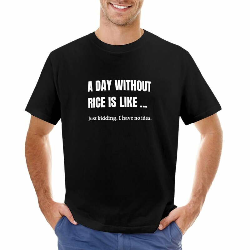 ¿Un día sin arroz? Camiseta personalizada sublime blanks para hombre