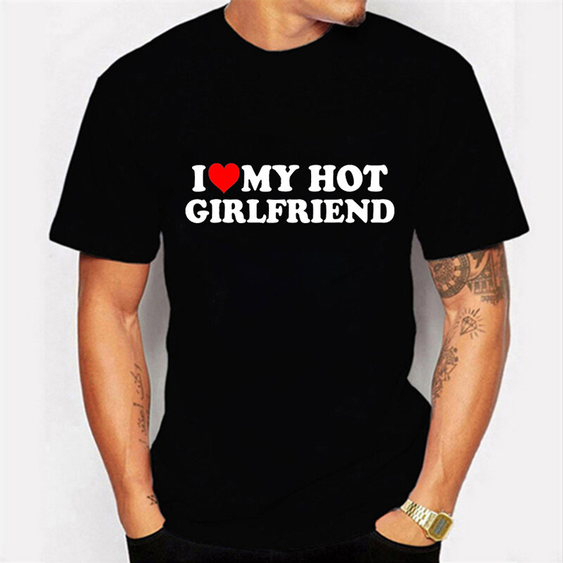 Vintage Funny I Love My Hot Girlfriend Boyfriend T-Shirt Couple Graphic T Shirt Men Boyfriends Gifts Casual Sport Streetwear