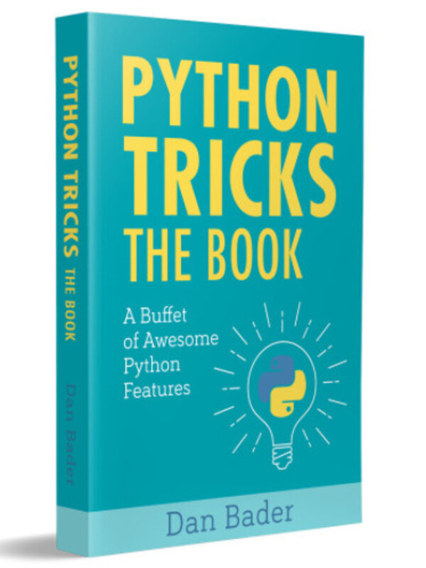Python Tricks: A Buffet Of Awesome Python Features