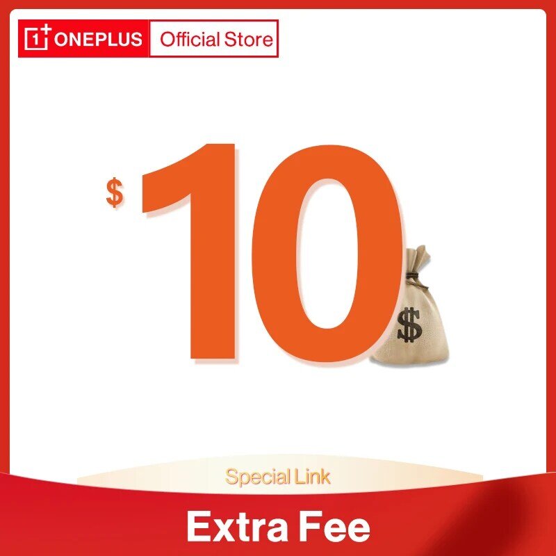 Tarifa adicional de 10 $ para el cliente del equipo de la tienda oficial de OnePlus, para películas de vidrio u otros artículos