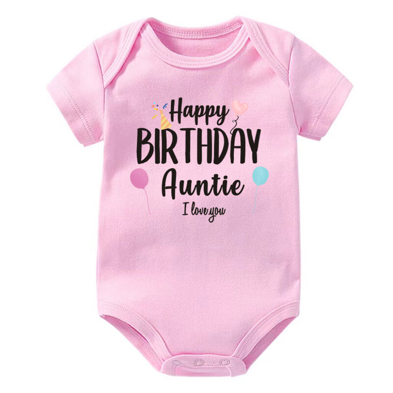 Happy Birthday Auntie I Love You Printed Boys Girls Infant Playsuits One Piece Lovely Baby Kid Romper Bodysuit