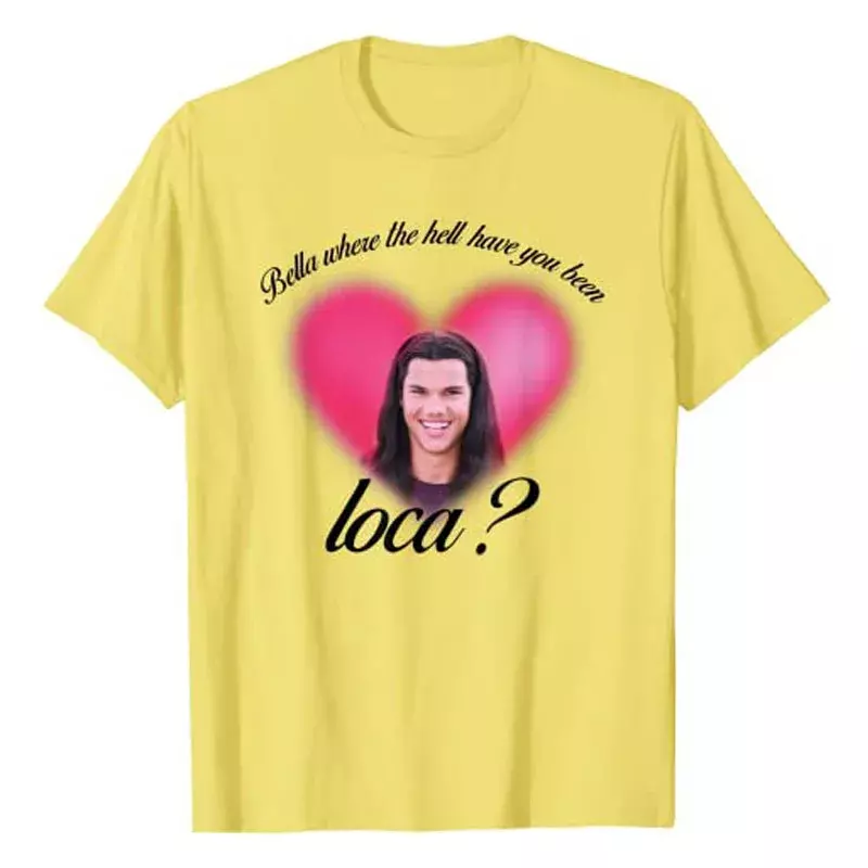 Bella, wo zum Teufel haben Sie Loca T-Shirt Grafik gesagt T-Shirt Casual Tops Geschenke für Frauen und Männer ästhetische Kleidung Outfits
