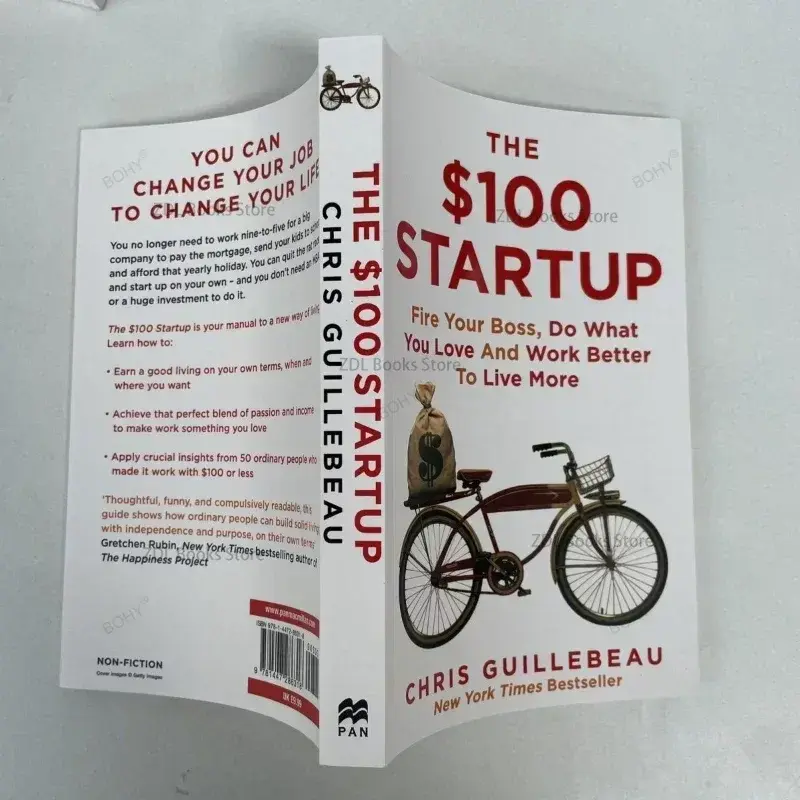 The $100 Startup Fire Your Boss Do What You Love and Work Better To Live More Paperback Bestseller Book