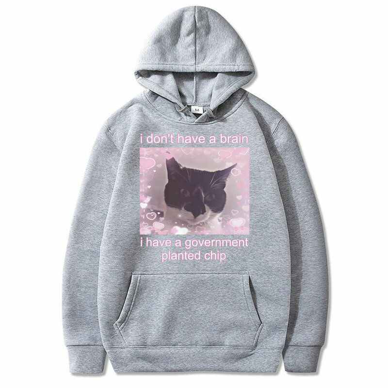 Funny I Don't Have A Brain Cat Graphic Print Hoodie Men Women Cute Kawaii Sweatshirt Tops Male Casual Oversized Hoodies Clothes