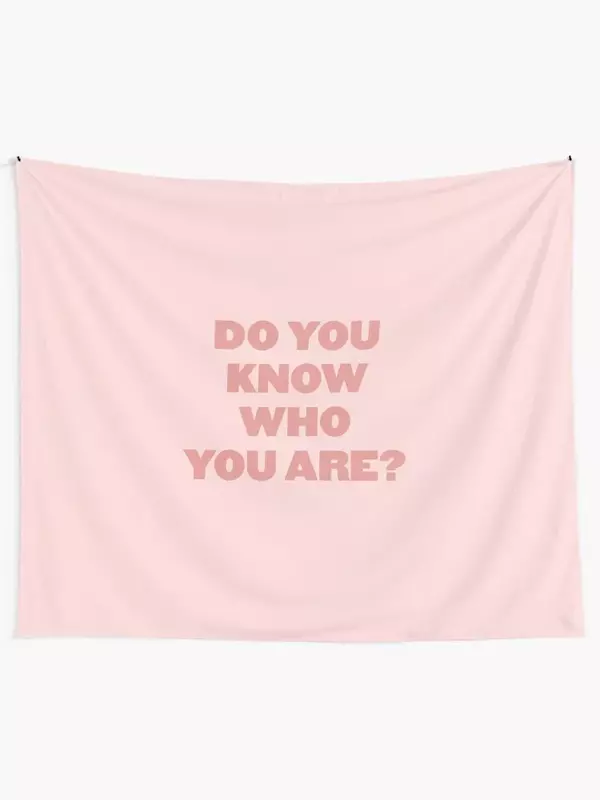 Do you know who you are? - HS pink Tapestry Wallpaper Wall Decor Decoration Room Tapestry