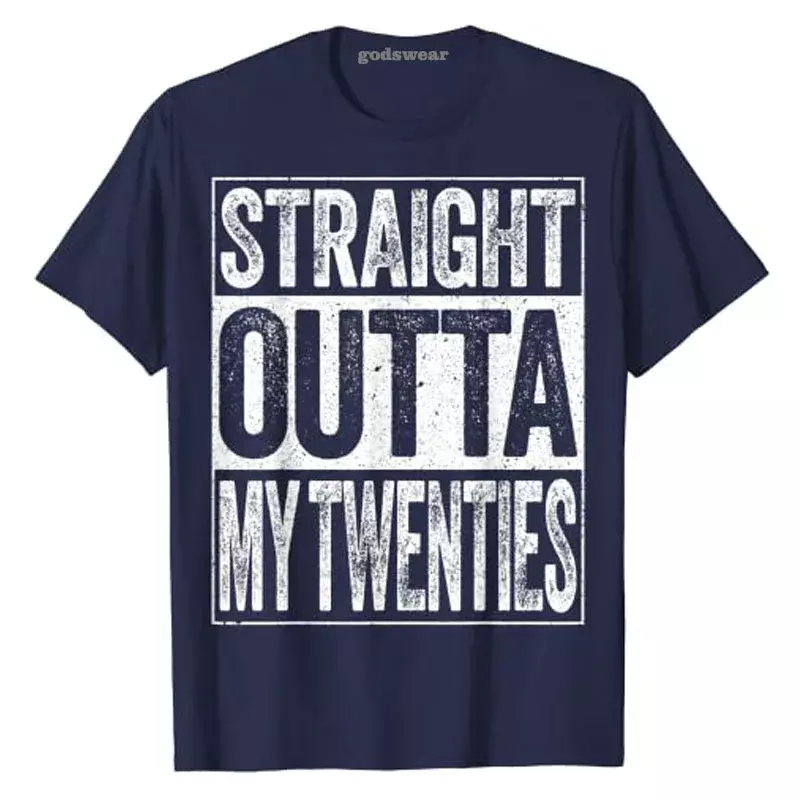 Straight Outta My Twintiger T-Shirt Grappige 30ste Verjaardagscadeau Casual Grafische T-Tops Voor Dames Herenkleding 30 Jaar Oude Outfits