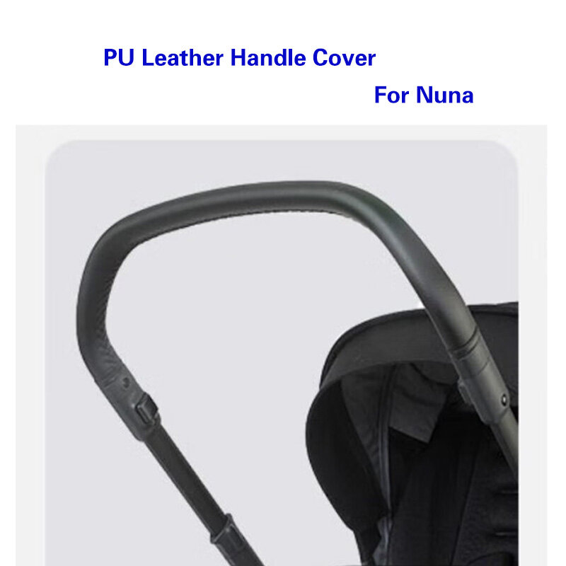 Nowa pokrywa uchwyt skórzany kompatybilna z paskiem wózek spacerowy Nuna rękaw pokrowca pokrywa podłokietnika akcesoria do wózka dziecinnego