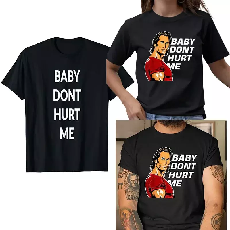 Baby Don't Hurt Me Meme Gifts,Funny Coworkers Cool Graphic Tee Top para mujeres y hombres, blusas de manga corta con refranes sarcásticos humorísticos