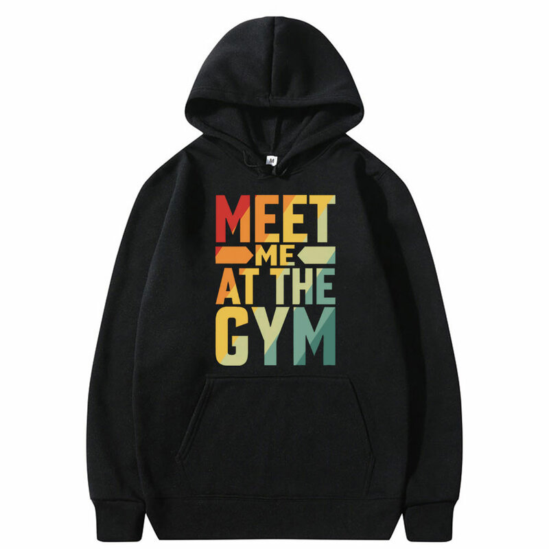 Толстовка мужская оверсайз с длинным рукавом, смешная с графическим принтом «Meet Me At The Gym», свитшот, топы, повседневная одежда для фитнеса