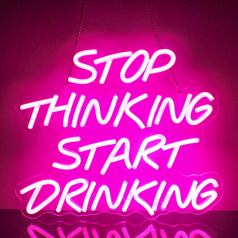 Lámpara LED de neón con letras para decoración de habitación, adornos de pared para tienda con USB, hogar, bares, dormitorio, fiesta, Stop Thinking Start Drinking