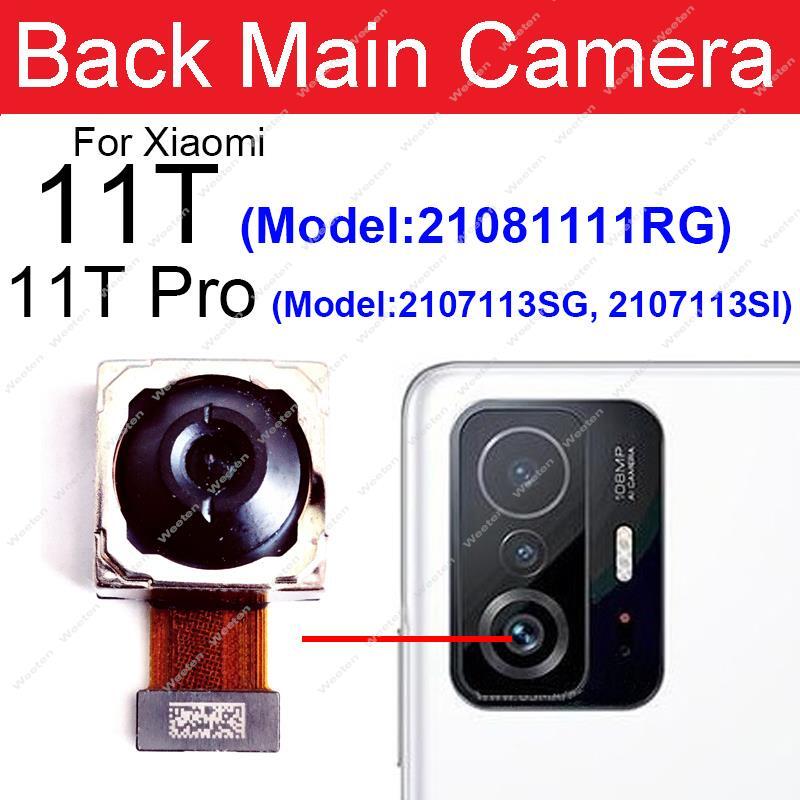 Przednia tylna główna kamera do Xiaomi Mi 11T Mi 11T Pro, przednia, do Selfie, przednia, tylna, duża kamera, Flex Cable, części zamienne
