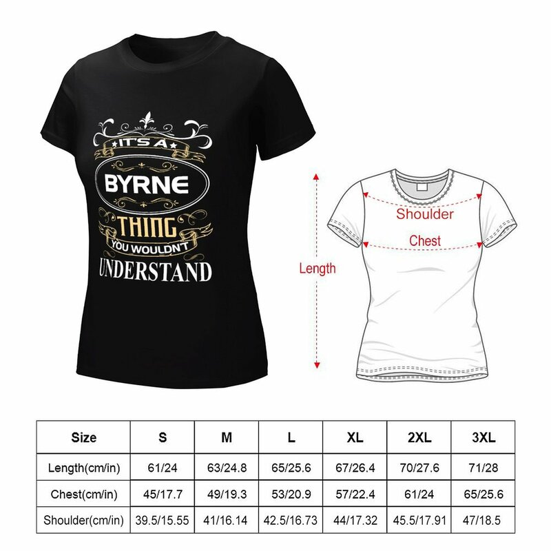 Byrne camiseta con nombre para mujer, Camiseta de algodón con gráficos de gran tamaño, It's A Byrne Thing You would't Understand, ropa kawaii