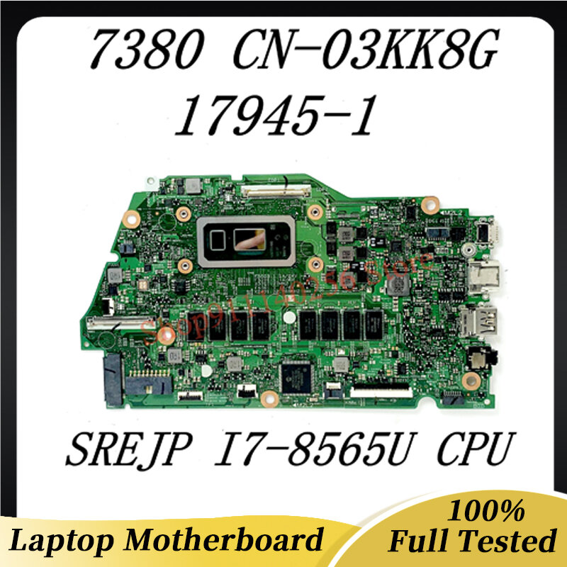 DELL 7380 17945-1 용 노트북 메인 보드, SREJP I7-8565U CPU 100%, 완전 테스트 완료, 잘 작동, CN-03KK8G 03KK8G 03KK8G