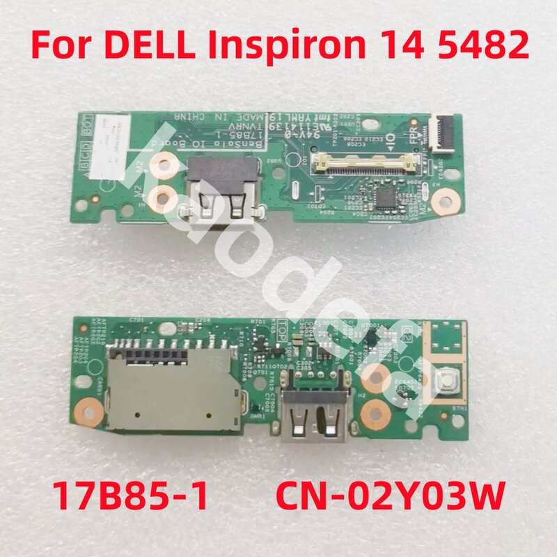 Bouton d'alimentation pour ordinateur portable DELL Inspiron 14 5482, 17B85-1, lecteur de carte SD USB, carte IO CN -02Y03W, 02Y03W, 2Y03W, 100% Test OK