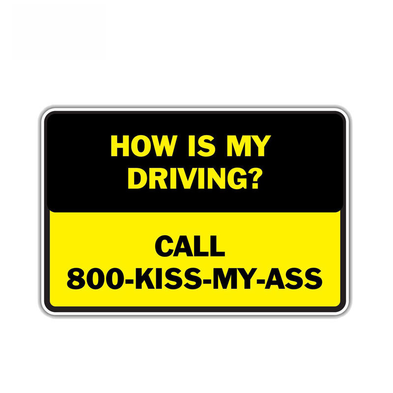 12cm*8cm Warning How Is My Driving CALL 800 KISS MY ASS Car Stickers Funny PVC Decal Car Sticker
