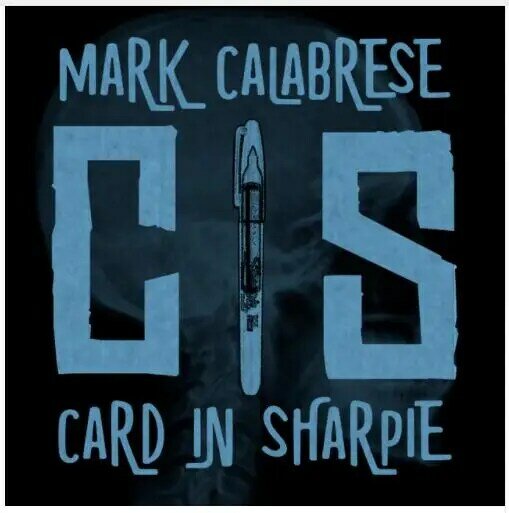 C.I.S. (Card in Sharpie) by Mark Calabrese,Magic Tricks