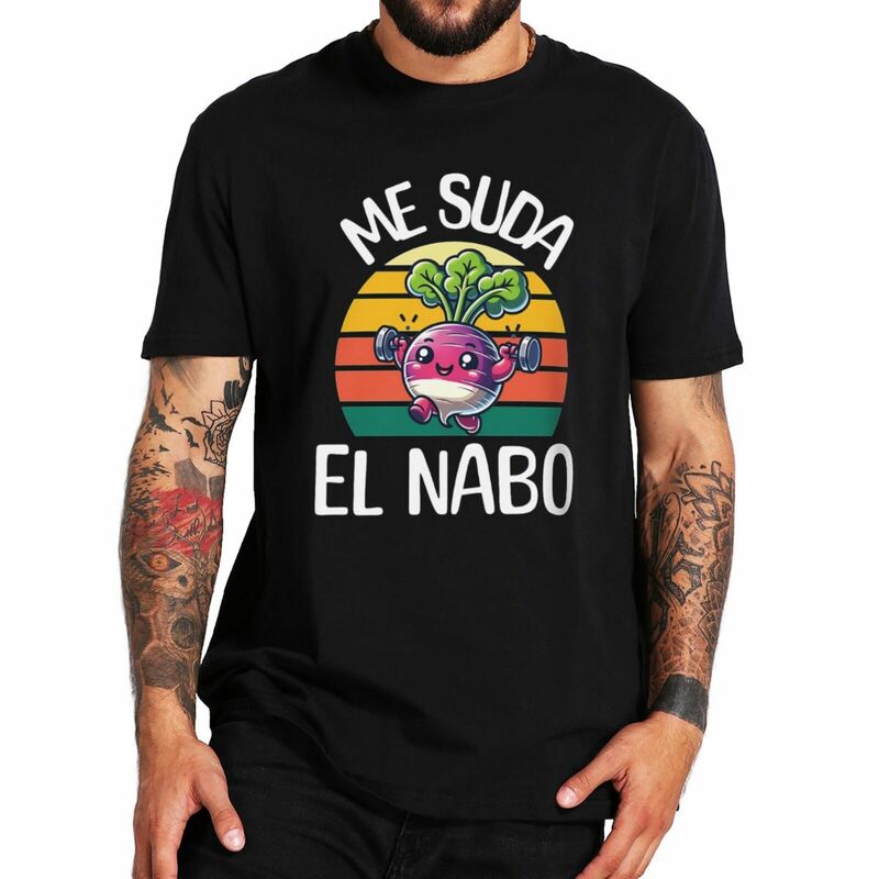Футболка Me Suda El Nabo с забавным текстом «спанихи», мягкая футболка унисекс из 100% хлопка с коротким рукавом и круглым вырезом, европейские размеры