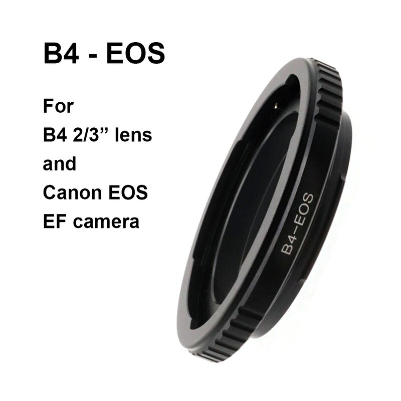 B4-EOS 캐논 EOS EF 마운트 어댑터 링 B4-EF, B4 2/3 인치 렌즈, 캐논 5D,6D,7D,90D,750D,1000D 등, 2/3-EF