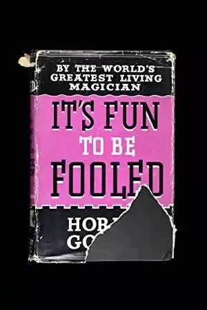 It's Fun to Be Fooled par Horace Goldin, tours de magie