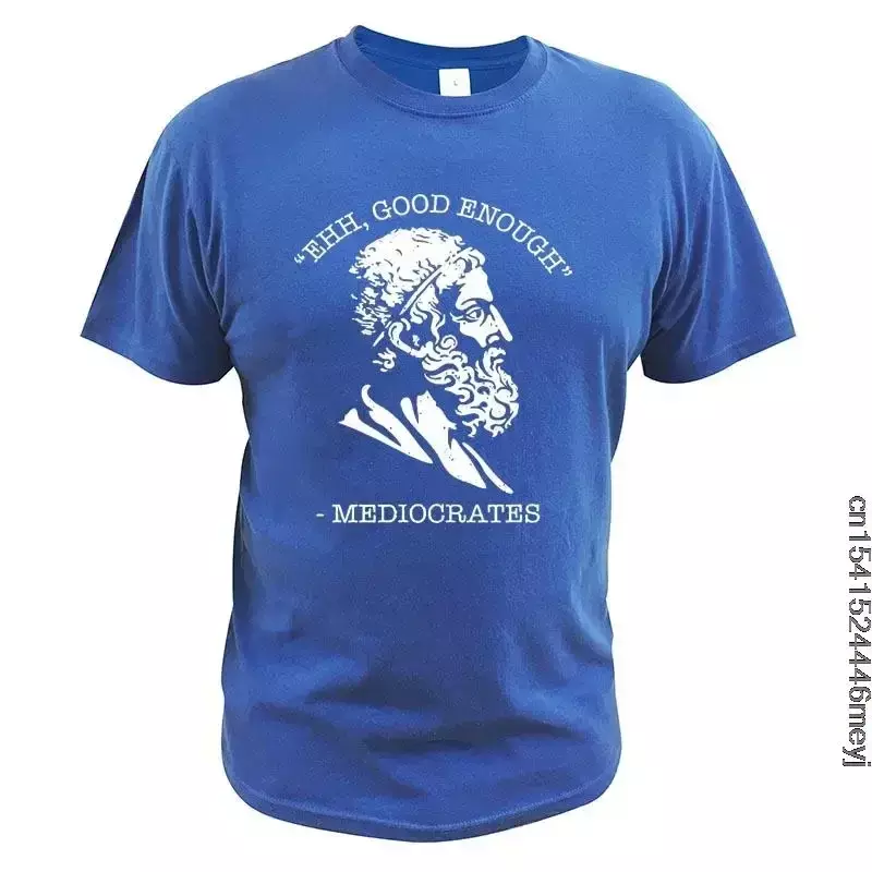 Футболки Mediocrates NO.2A1325 философская забавная философическая Цитата греческий бог футболка Премиум летняя Хлопковая мужская одежда