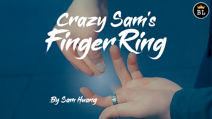 Crazy Sam's Finger Ring by Sam -Magic tricks