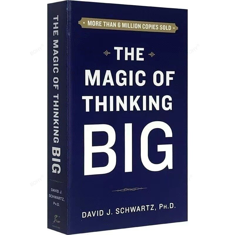Книга для взрослых The Magic of Thinking Big David J Schwartz